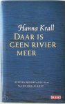 Hanna Krall 59242, Benjamin Gijzel 59243 - Daar is geen rivier meer zestien reportages van na de Holocaust