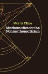 Morris Kline - Mathematics for the Non-mathematician