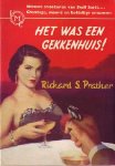 prather, richard s. - het was een gekkenhuis!