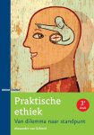 Alexander von Schmid - Praktische ethiek van dilemma naar standpunt