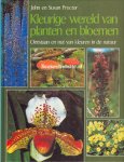 Proctor, John en Susan - Kleurige wereld van planten en bloemen