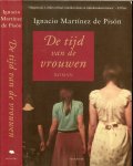 Pison, Ignacio Martinez de .. Vertaalt door Dorothea ter Horst .. Omslagontwerp Wil Immink - De Tijd Van De Vrouwen