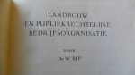 Rip Dr. W. - Landbouw en publiekrechtelijke bedrijfsorganisatie