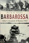 David M. Glantz - Barbarossa Hitler's Invasion of Russia , 1941