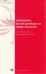 J.M. Barendrecht, C.M.C. van Zeeland, Y.P. Kamminga, & I.N. Tzankova - Schadeclaims: kan het goedkoper en minder belastend?