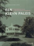 HAM, Willem van der [Hoofdred.] - Een kleyn paleis - De geschiedenis van de Haagse buitenplaats Ockenburgh .
