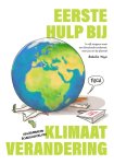 Anabella Meijer - Eerste Hulp bij Klimaatverandering Anabella Meijer - Eerste Hulp bij Klimaatverandering