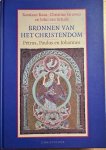 Baan, Bastiaan / Gruwez, Christine / Schaik, John van - BRONNEN VAN HET CHRISTENDOM. Petrus, Paulus en Johannes.