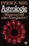 Eysenck, Hans Jürgen / Nias, David - Astrologie. Wissenschaft oder Aberglaube?