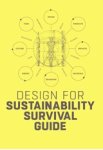 Conny Bakker ; Ed van Hinte ; Yvo Zijlstra - Design for Sustainability Survival Guide