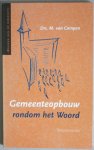Campen, Drs. M. van - Gemeenteopbouw rondom het Woord