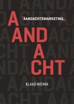 Klaas Weima - Aandachtsmarketing De krachtige en bewezen methode voor merkontwikkeling