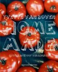 Boven , Yvette van . [ isbn 9789059563513 ] 1121 - Home Made . ( Hoe maak je kaas met gewone dingen die je zeker in huis hebt? Hoe bouw je in twee minuten een rookoven van aluminiumfolie? En hoe maak je thuis ijs zonder een ijsmachine? Home made draait helemaal om zelf maken . )