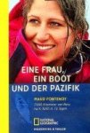 Fontenoy, M - Eine Frau, Ein Boot und der Pazifik 7000 Kilometer von Peru nach Tahiti in 73 tagen