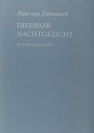 Ditmarsch, Peter van. - Dierbaar nachtgezicht. Een keuze uit zijn gedichten