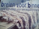 Erika Knight - "Breien voor binnen"  Snelle brei-ideeën voor een inspirerend interieur.