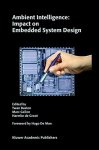 Twan Basten - Ambient Intelligence: Impact on Embedded System Design