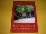 Andriessen, Paulien. - Het theehuis op Selwerderhof.