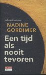 Nadine Gordimer 13826 - Tijd als nooit tevoren