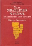 Haubeck, Wilfrid & Siebenthal, Heinrich von (ds1236) - Neuer sprachlicher Schlüssel zum griechischen Neuen Testament. Römer bis Offenbarung