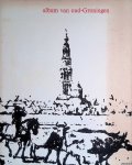 Schuitema Meijer, A.T. & A. Westers - Album van Oud-Groningen: Groninger Museum voor stad en lande 11 december 1964 tot en met 17 januari 1965