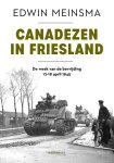 Edwin Meinsma - Canadezen In Friesland