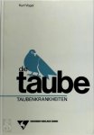 Kurt Vogel - Die Taube Taubenkrankheiten