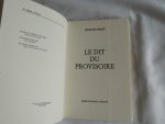 Georges Pierre - Le Dit du provisoire - GESIGNEERD door Auteur met tekst