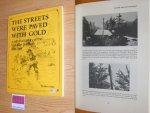 Cohen, Stan - The Streets Were Paved with Gold. A Pictorial History of the Klondike Gold Rush 1896-1899