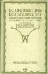 Hartmann, K.O. - De ontwikkeling der bouwkunst van de oudste tijden tot heden.