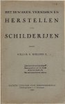 ROELOFS Jr., Willem E. - Het bewaren, vernissen en herstellen van schilderijen door Willem E. Roelofs Jr. Tweede druk - Herzien door W. Ems.