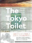 OKANO, Tami [text] & Satoshi NAGARE [photo] - The Tokyo Toilet. Shibuya - Tokyo - Japan. [First edition, third printing] - [New].