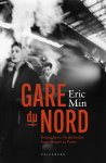 Eric Min - Gare du Nord Belgische en Nederlandse kunstenaars in Parijs