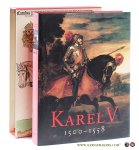 Soly, Hugo (ed.). - Karel V 1500 - 1558. De keizer en zijn tijd. (Dutch edition).