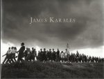 KARALES - Vicky GOLDBERG & Sam STEPHENSON - James Karales. Foreword by Howard Greenberg. - New.