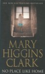 Higgins Clark, Mary - No Place Like Home