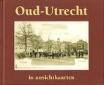 a.j.de graaff - oud utrecht in ansichtkaarten
