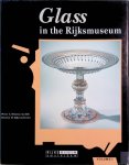 Ritsema van Eck, Pieter C. & Henrica M. Zijlstra-Zweens - Glass in the Rijksmuseum: volume I