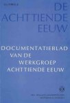 Palm, Lodewijk; Hans Bots; Pierre Delsardt; Frans Grijzenhout; Jacqueline de Man; Joost Rosendaal; Ernestine van de Wall; Thera Wijsenbeek. (redactie) - De Achttiende Eeuw: Documentatieblad van de werkgroep achttiende eeuw. 25-2