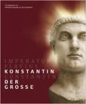 Demandt, Alexander, Josef Engeman - Imperator Caesar Flavius Constantinus /  Konstantin der Grosse + CD