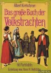 Kretschmer, Albert - Das grosse Buch der Volkstrachten