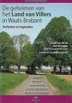 Wallonia - De geheimen van het Land van Villers in Waals-Brabant. Verhalen en legendes. Circuit van 52 km met de wagen met bezoeken te voet. Lokaal en landelijk erfgoed.