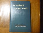 Verhoeks W. - In stilheid en met vrede