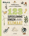 Mathilda Masters - 123 superslimme dingen die je moet weten over het klimaat