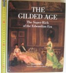 Gregory, Alexis - The Gilded Age The Super-Rich of the Edwardian Era