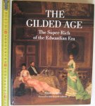 Gregory, Alexis - The Gilded Age The Super-Rich of the Edwardian Era