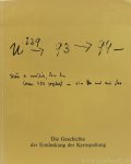 TECHNISCHE UNIVERSITÄT BERLIN, (HRSG.) - Die Geschichte der Entdeckung der Kernspaltung. Ausstellung veranstaltet von dem Deutschen Museum München. Hahn-Meitner-Instititut Berlin. Technische Universität Berlin 2. Dezember 1988 - 4. Februar 1989, 18.Februar 1989 - 10. August 1989.