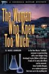 Johnson, Bett Reece - The Woman Who Knew Too Much / A Cordelia Morgan Mystery
