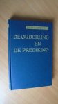 Huijser, Dr. Ph. J. - De ouderling en de prediking