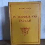 BURROUGHS - DE TERUGKEER VAN TARZAN, 1e druk